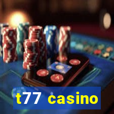 t77 casino